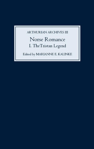 Norse Romance I: The Tristan Legend (Arthurian Archives, 3),Used