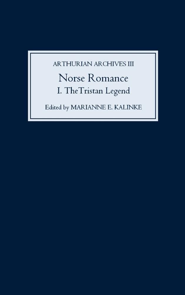 Norse Romance I: The Tristan Legend (Arthurian Archives, 3),Used