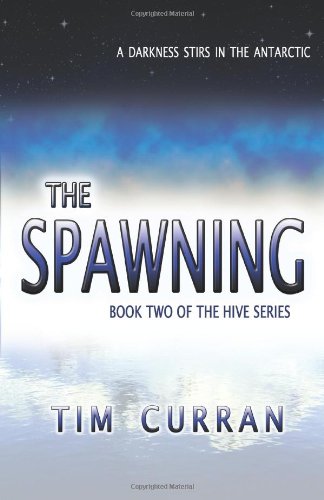 The Spawning: Book Two of The Hive Series,Used