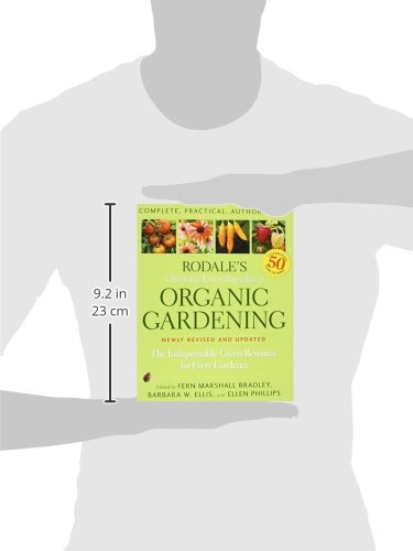 Rodale's Ultimate Encyclopedia of Organic Gardening : The Indispensible Green Resource for Every Gardener,Used