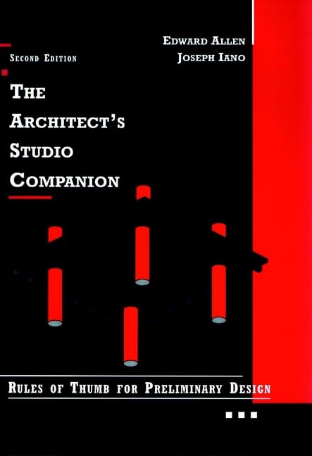 The Architect'S Studio Companion: Rules Of Thumb For Preliminary Design,New