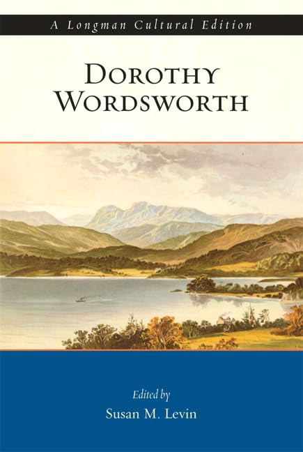 Dorothy Wordsworth, A Longman Cultural Edition,Used