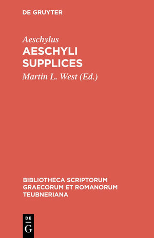 Aeschyli Supplices (Bibliotheca scriptorum Graecorum et Romanorum Teubneriana) (Ancient Greek Edition),Used