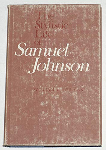 The Stylistic Life of Samuel Johnson,Used
