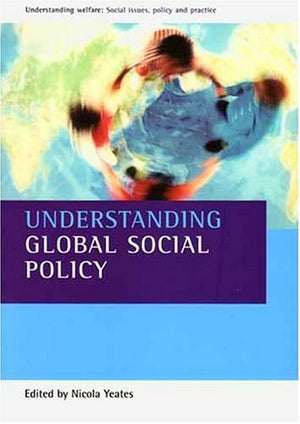 Understanding Global Social Policy,Used