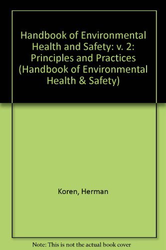 Handbook of Environmental Health and Safety 2: Principles and Practices Volume II,New