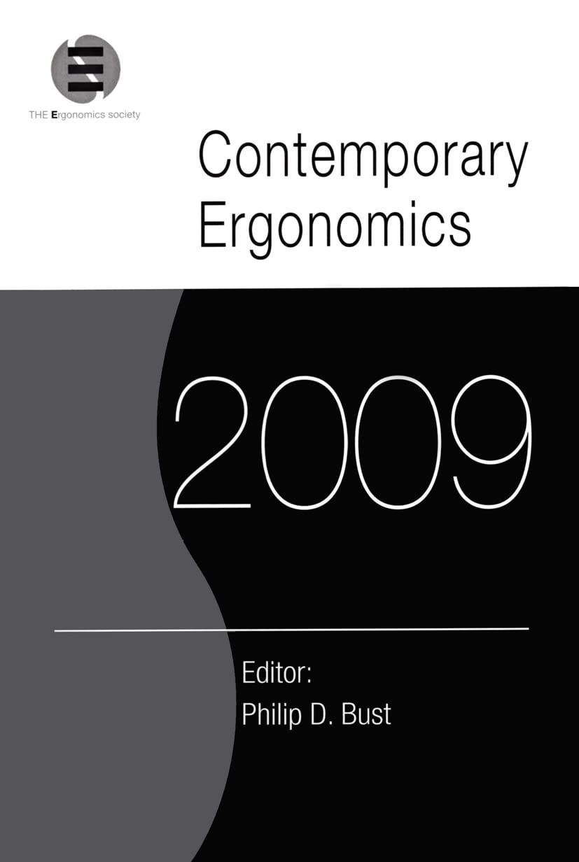 Contemporary Ergonomics 2009: Proceedings Of The International Conference On Contemporary Ergonomics 2009