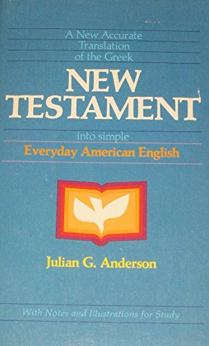 A New Accurate Translation of the Greek New Testament into Simple Everyday American English (English and Ancient Greek Edition),Used