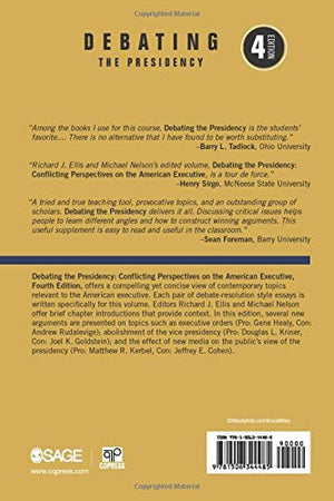 Debating the Presidency: Conflicting Perspectives on the American Executive,Used
