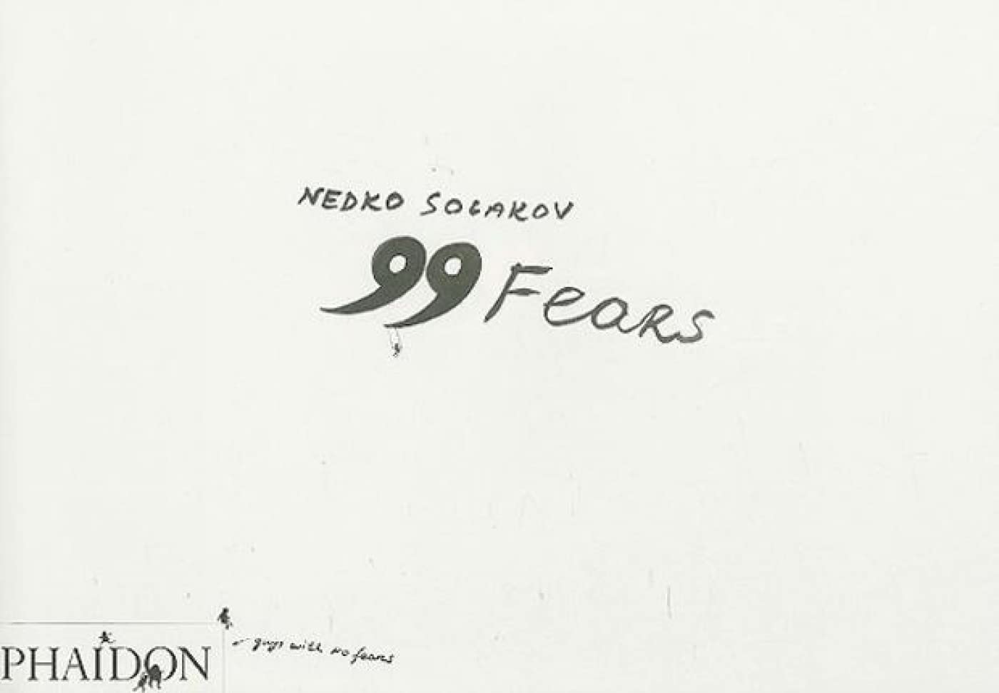 Nedko Solakov: 99 Fears,Used