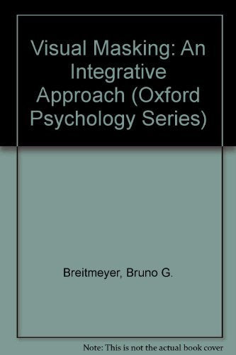 Visual Masking: An Integrative Approach (Oxford Psychology Series),Used