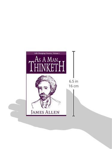 As A Man Thinketh (Lifechanging Classics)