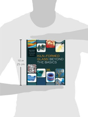 KilnFormed Glass: Beyond the Basics: Best Studio Practices *Techniques *Projects [Paperback] Griffith, Brenda