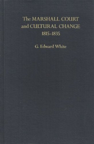 The Marshall Court and Cultural Change, 18151835,Used