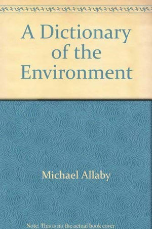 A dictionary of the environment,Used