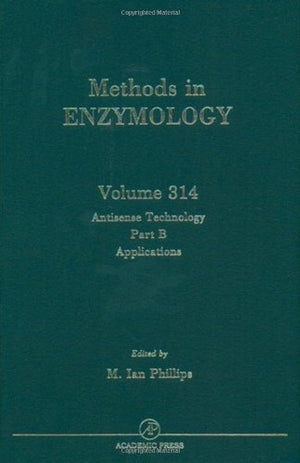 Antisense Technology, Part B: Applications (Volume 314) (Methods In Enzymology, Volume 314),Used