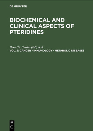 Cancer  Immunology  Metabolic Diseases: Proceedings Second Winter Workshop on Pteridines March 69, 1983, St. Christoph, Arlbe,Used