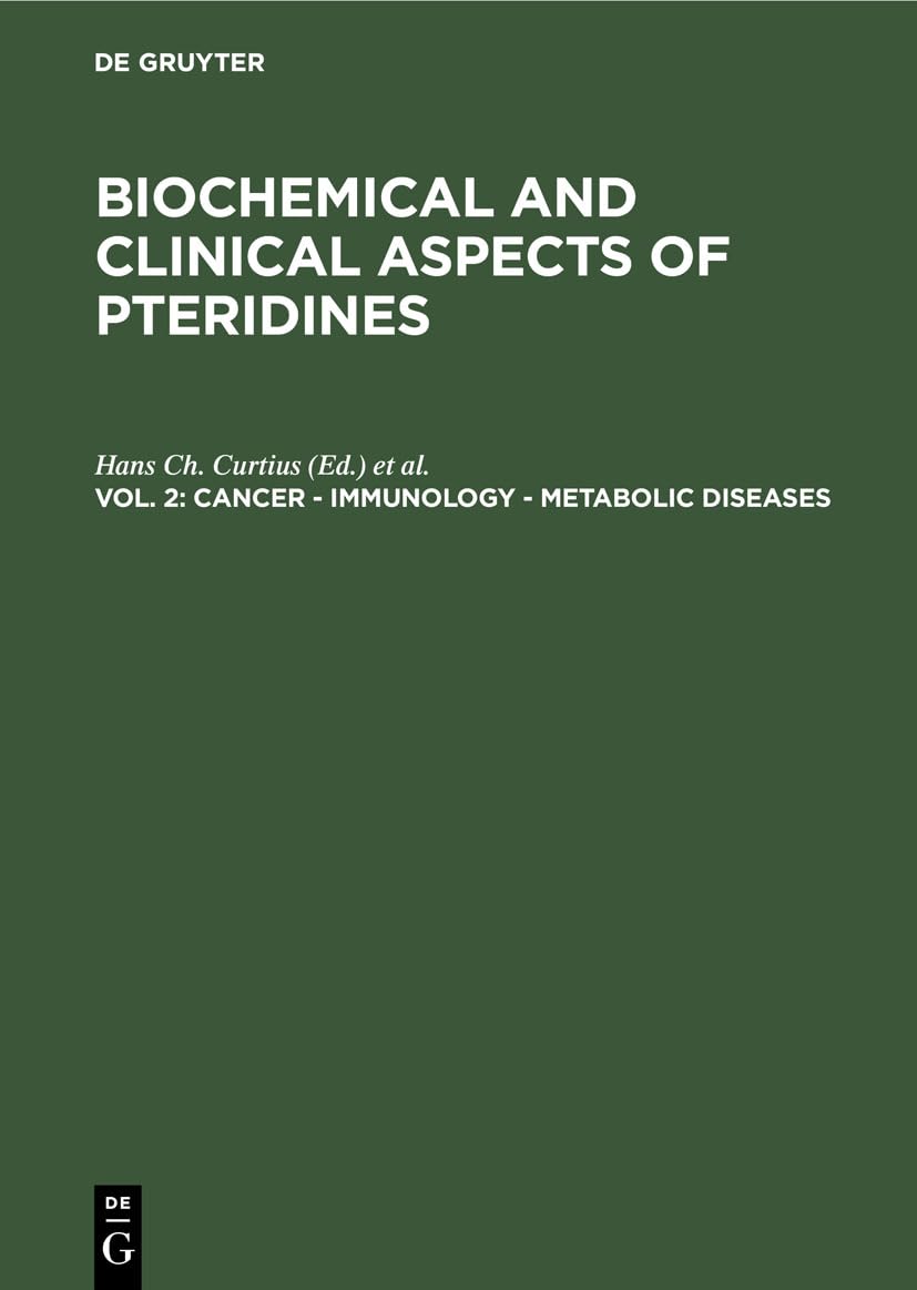 Cancer  Immunology  Metabolic Diseases: Proceedings Second Winter Workshop on Pteridines March 69, 1983, St. Christoph, Arlbe,Used