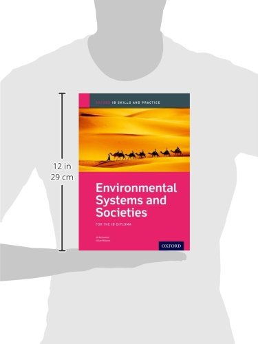 Environmental Systems And Societies Skills And Practice: Oxford Ib Diploma Programme,New