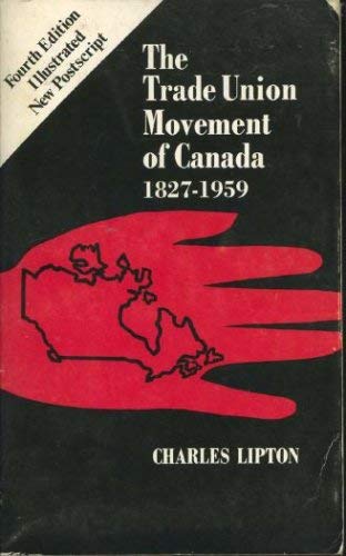 The trade union movement of Canada: 18271959,Used