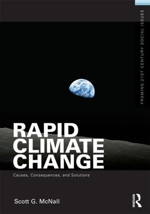 Rapid Climate Change (Framing 21St Century Social Issues),New