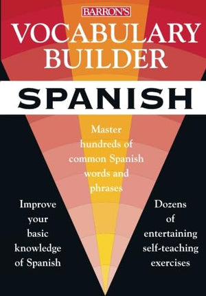 Vocabulary Builder: Spanish: Master Hundreds Of Common Spanish Words And Phrases (Vocabulary Builder Series)-used