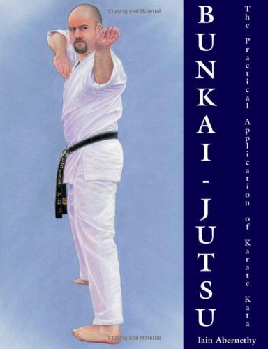 Bunkaijutsu : The Practical Application Of Karate Kata