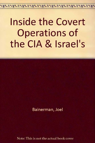 Inside the Covert Operations of the CIA & Israel's Mossad,Used