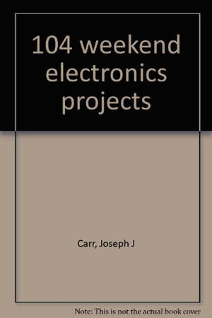 104 weekend electronics projects,Used