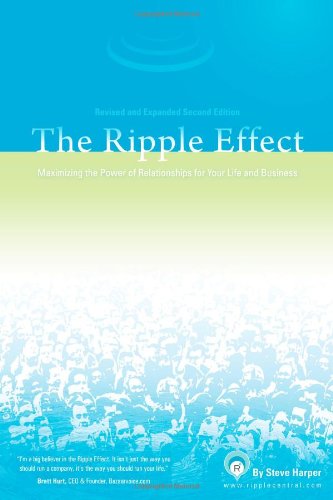The Ripple Effect: Maximizing the Power of Relationships for Life & Business (Second Edition),Used