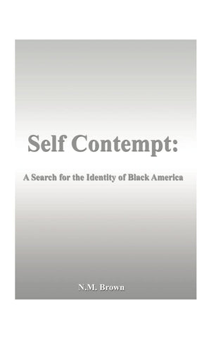 Self Contempt!: A Search for the Identity of Black America,Used