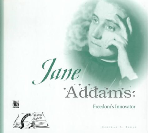 Jane Addams: Freedom's Innovator (History Makers),Used