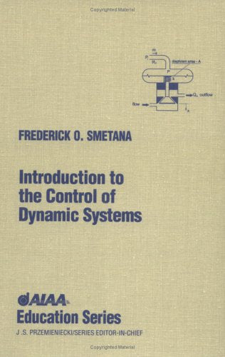 Introduction to the Control of Dynamic Systems (AIAA Education),Used
