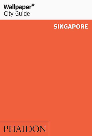 Wallpaper* City Guide Singapore