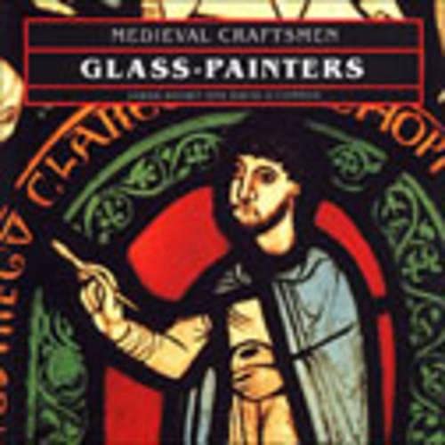 Medieval Craftsmen: GlassPainters,Used