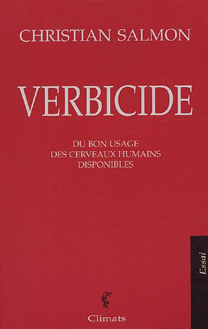 Verbicide: du bon usage des cerveaux humains disponibles,New