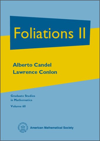 Foliations II (Graduate Studies in Mathematics Series volume 60),Used