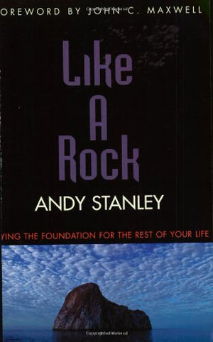 Like A Rock: Laying The Foundation For The Rest Of Your Life,Used