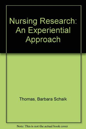 Nursing Research: An Experiential Approach,Used