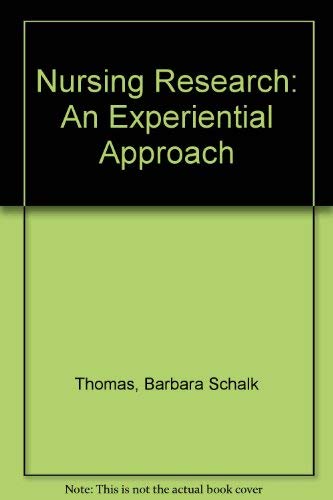 Nursing Research: An Experiential Approach,Used