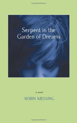 Serpent in the Garden of Dreams,Used