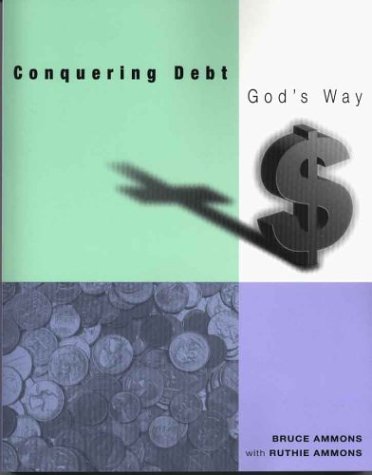 Conquering Debt God's Way,Used