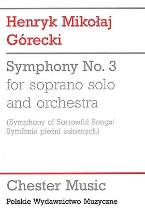 Symphony No. 3 (Symphony of Sorrowful Songs)-New