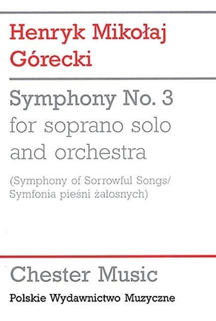 Symphony No. 3 (Symphony of Sorrowful Songs)-New