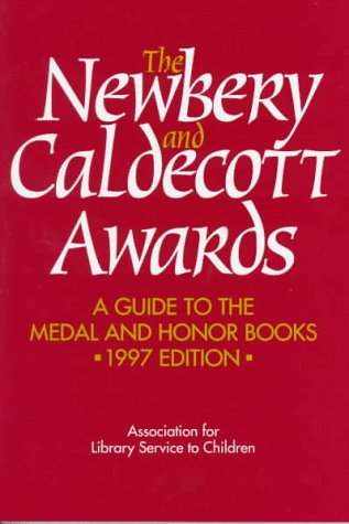 The Newbery and Caldecott Awards 1997: A Guide to the Medal and Honor Books,Used