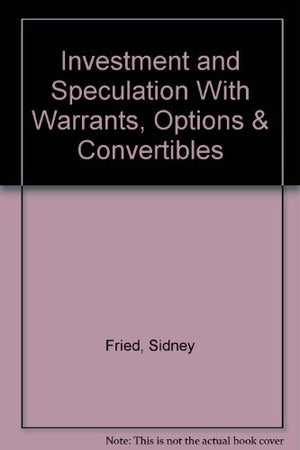 Investment and Speculation With Warrants, Options & Convertibles,Used