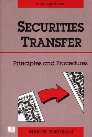 Securities Transfer: Principles And Procedures,New