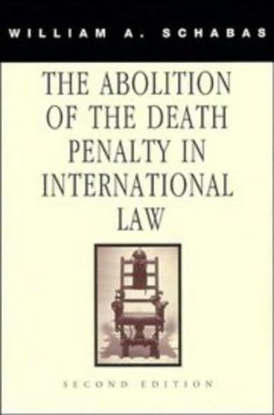 The Abolition of the Death Penalty in International Law,Used