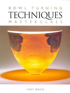 Bowl Turning Techniques Masterclass,Used