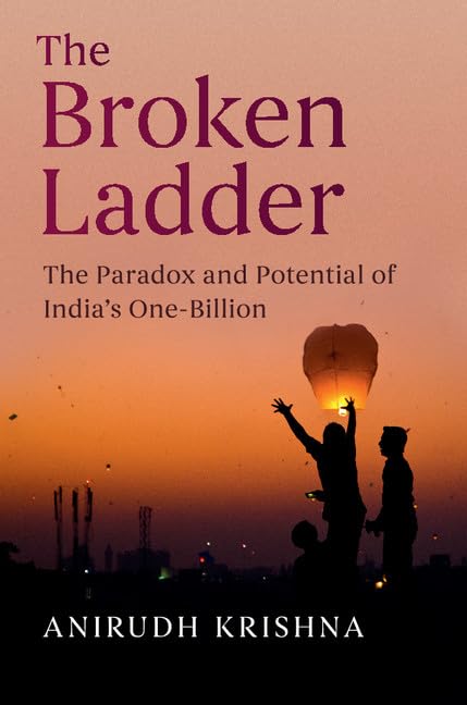 The Broken Ladder: The Paradox and Potential of India's OneBillion,Used